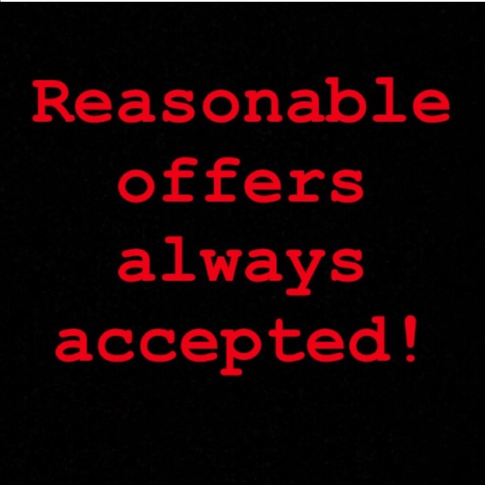 Reasonable Offers Accepted!!